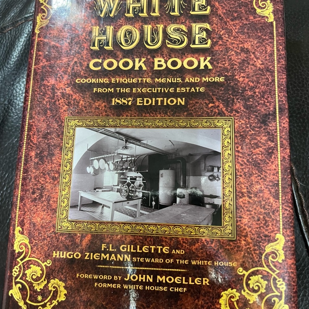 White House Cook Book - 1887 Edition